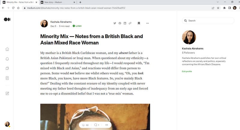 A screenshot of my original article titled ‘Minority Mix — Notes from a British Black and Asian Mixed Race Woman’, this was a second title change from the first original title ‘Minority Mix — Notes from a British Black Asian Mixed Woman’ published on the 5th of December 2022.